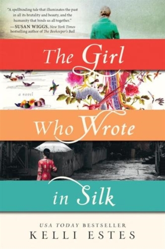 Girl Who Wrote in Silk Girl Who Wrote in Silk