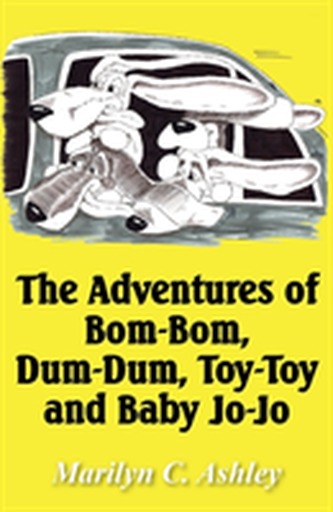 The Adventures of Bom-Bom, Dum-Dum, Toy-Toy and Baby Jo-Jo The Adventures of Bom-Bom, Dum-Dum, Toy-Toy and Baby Jo-Jo