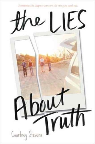 The Lies About Truth The Lies About Truth