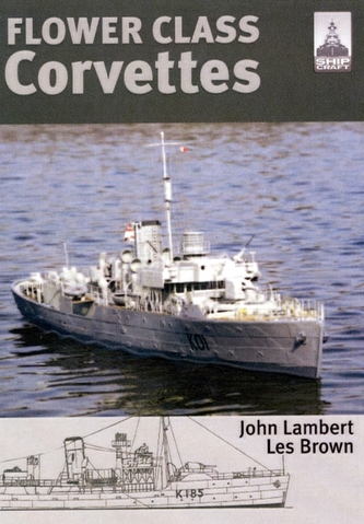Shipcraft Special: Flower Class Corvettes