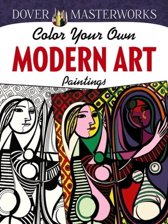 Dover Masterworks: Color Your Own Modern Art Paintings