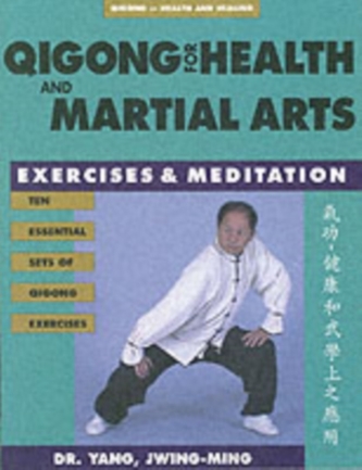 Qigong for Health and Martial Arts