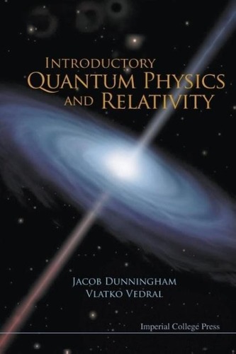 Introductory Quantum Physics And Relativity Introductory Quantum Physics And Relativity