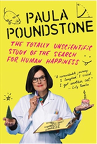 The Totally Unscientific Study of the Search for Human Happiness