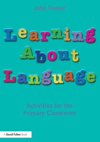 Learning about Language Learning about Language