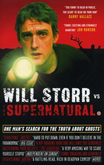 Will Storr Vs. The Supernatural Will Storr Vs. The Supernatural