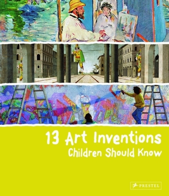 13 Art Inventions Children Should Know 13 Art Inventions Children Should Know