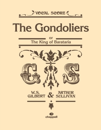 THE GONDOLIERS OR KING OF BARATARIA
