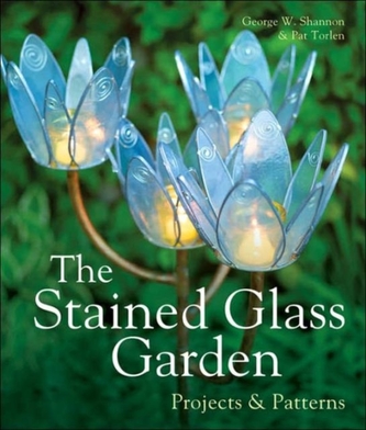 The Stained Glass Garden The Stained Glass Garden