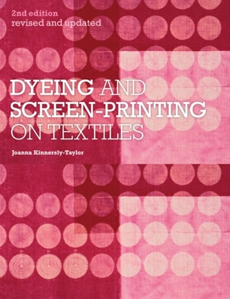 Dyeing and Screen-Printing on Textiles