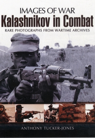 Kalashnikov in Combat Kalashnikov in Combat