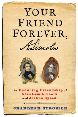 Your Friend Forever, A. Lincoln