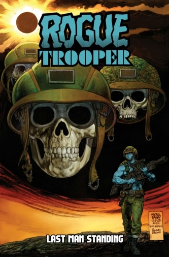 Rogue Trooper Last Man Standing Rogue Trooper Last Man Standing