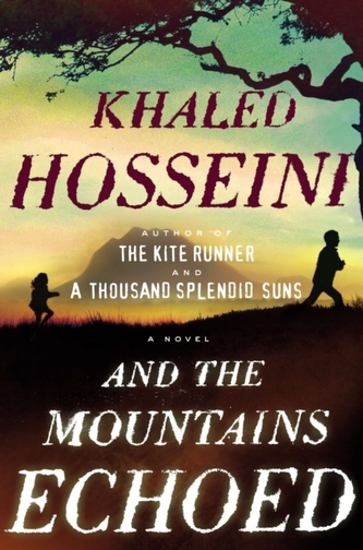 And the Mountains Echoed (Khaled Hosseini, 2013)