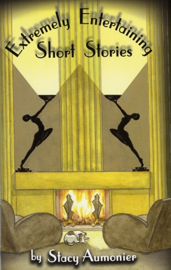 Extremely Entertaining Short Stories Extremely Entertaining Short Stories