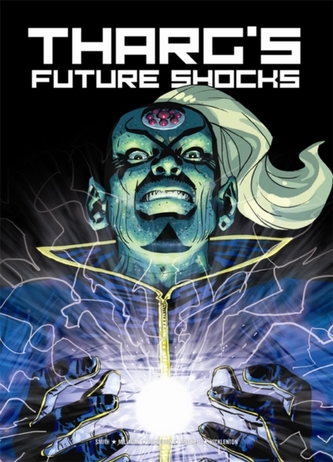 The Best of Tharg's Future Shocks The Best of Tharg's Future Shocks
