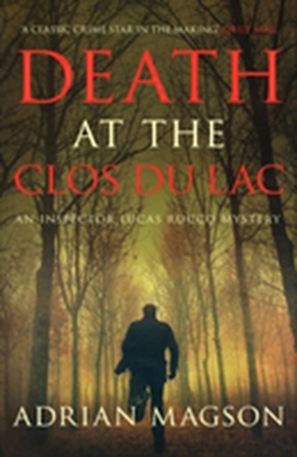 Death at the Clos Du Lac Death at the Clos Du Lac