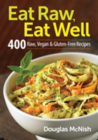 Eat Raw, Eat Well