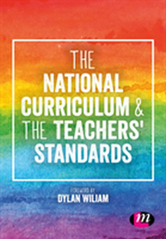 The National Curriculum and the Teachers' Standards