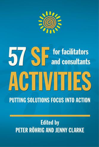 57 SF Activities for Facilitators and Consultants