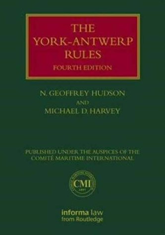 The York-Antwerp Rules: The Principles and Practice of General Average Adjustment