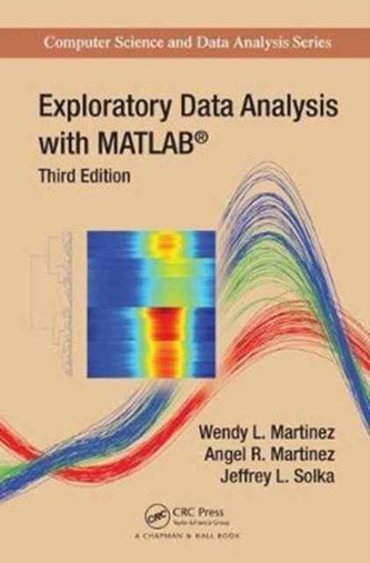 Exploratory Data Analysis with MATLAB, Third Edition