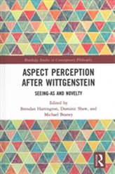 Aspect Perception after Wittgenstein