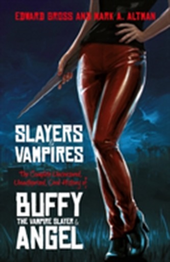 Slayers and Vampires Slayers and Vampires