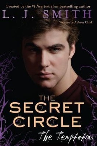 The Secret Circle: The Temptation The Secret Circle: The Temptation