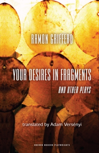 Ramon Griffero: Collected Plays Ramon Griffero: Collected Plays