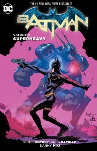 Batman Vol. 8 Superheavy (The New 52)