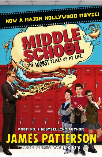 Middle School: The Worst Years of My Life Middle School: The Worst Years of My Life
