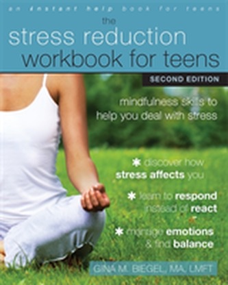 Stress Reduction Workbook for Teens, 2nd Edition