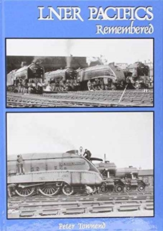 LNER Pacifics Remembered