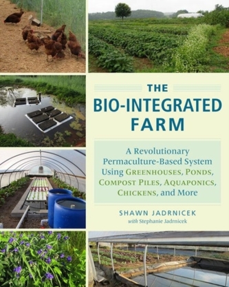 The Bio-Integrated Farm and Home