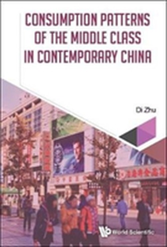 Consumption Patterns Of The Middle Class In Contemporary China