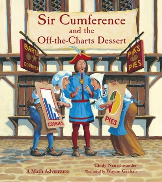 Sir Cumference And The Off-The-Charts Dessert