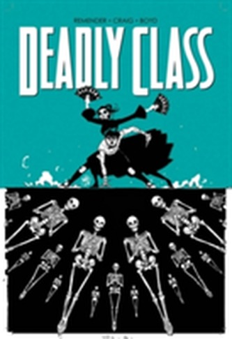 Deadly Class Volume 6