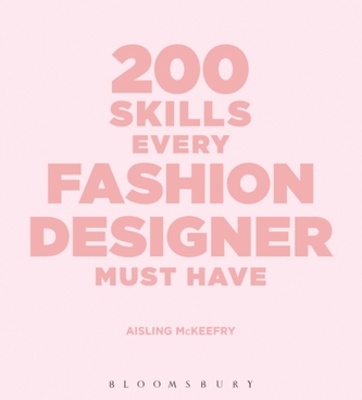 200 Skills Every Fashion Designer Must Have