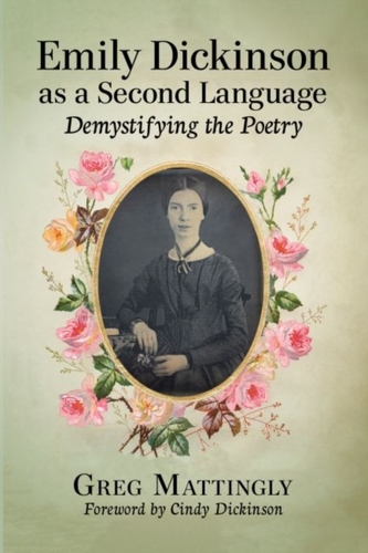 Emily Dickinson as a Second Language Emily Dickinson as a Second Language