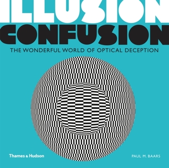 Illusion Confusion:Wonderful World of Optical Illusion