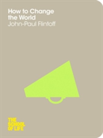 How to Change the World