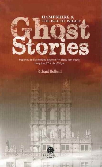 Hampshire & the Isle of Wight Ghost Stories