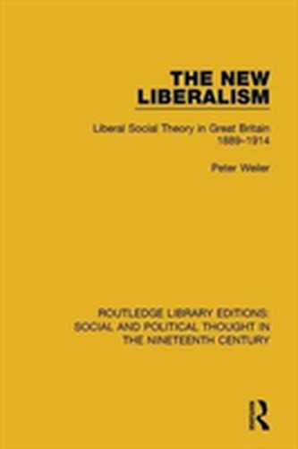 The New Liberalism The New Liberalism