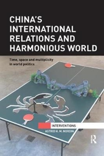 China's International Relations and Harmonious World China's International Relations and Harmonious World