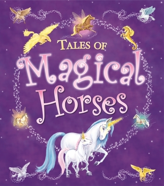 Tales of Magical Horses