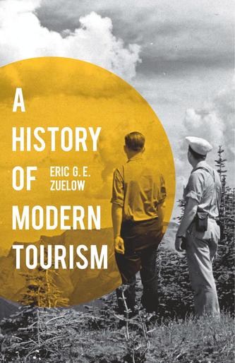 A History of Modern Tourism A History of Modern Tourism