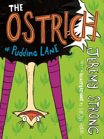 The Ostrich Of Pudding Lane