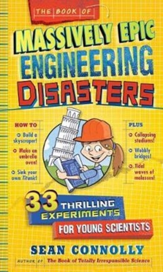 The Book Of Massively Epic Engineering Disasters
