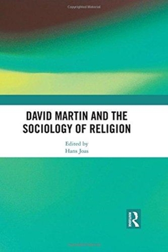 David Martin and the Sociology of Religion